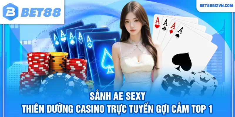 Sảnh AE Sexy